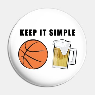 Keep It Simple - Basketball and Beer Pin