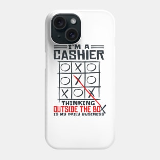 I'm A Cashier Thinking Outside The Box Is My Daily Business Phone Case