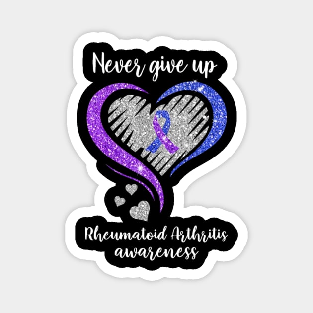 Never Give Up Rheumatoid Arthritis Awareness Magnet by WilliamHoraceBatezell