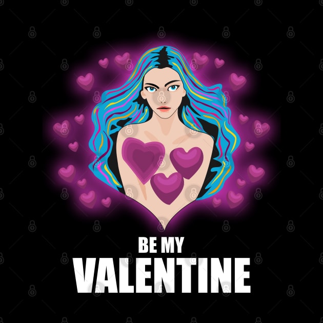 Be My Valentine by Womens Art Store