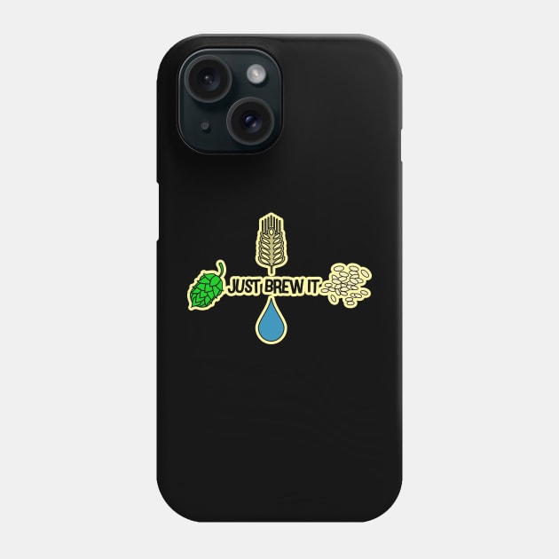 Just brew it Phone Case by VonStreet