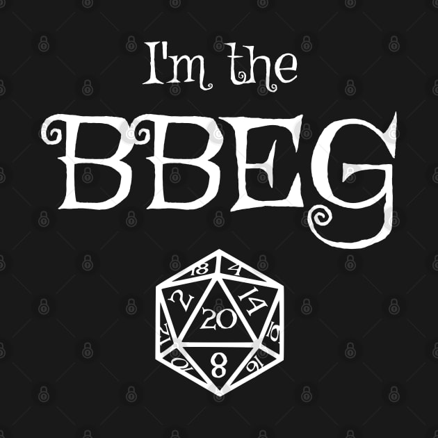 I'm the BBEG - D20 Series by SilverFoxx Designs