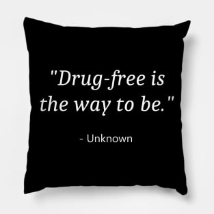 Say No To Drugs Pillow