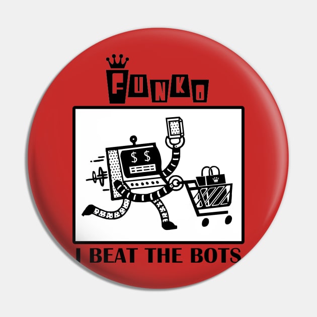 I Beat the Bots Pin by MightyNerd