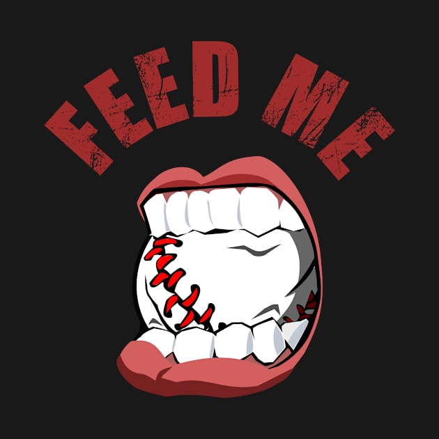 Baseball Feed Me for Baseball Hitters by Tainted Designs