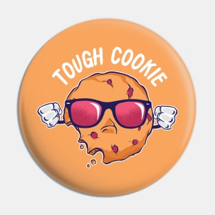 Tough Cool Cookie Pin