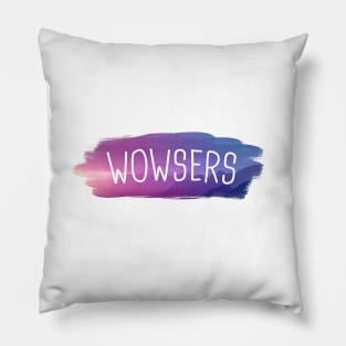 Wowsers Pillow