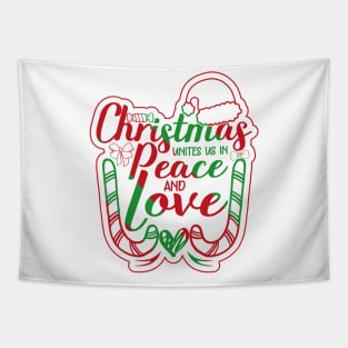 christmas unites us in peace and love christmas quotes design Tapestry