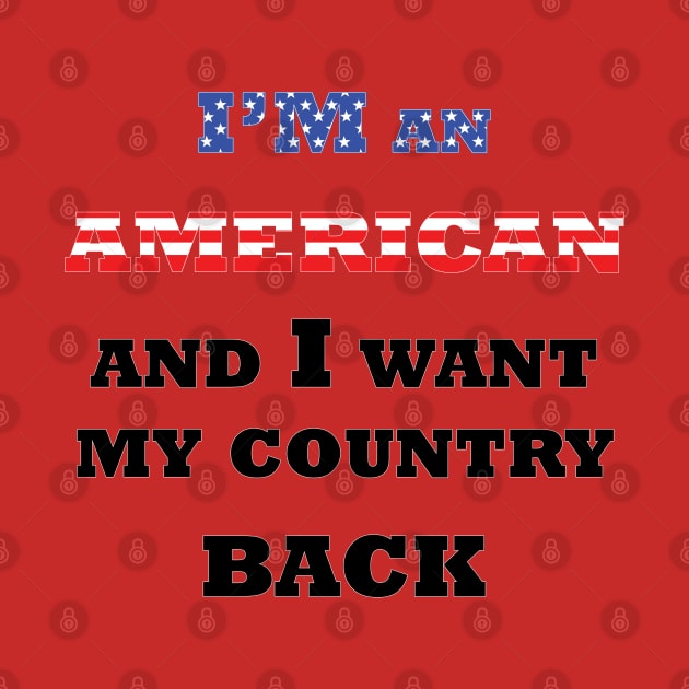 I want my country back by CounterCultureWISE