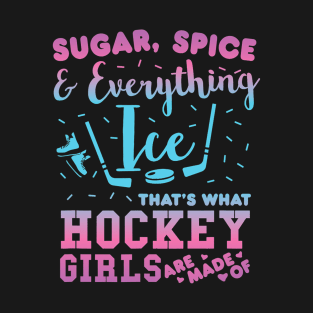 Sugar Spice And Everything Ice Hockey Girl Player T-Shirt