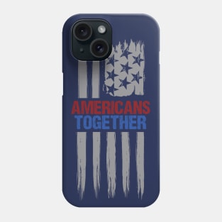 Americans Together Phone Case