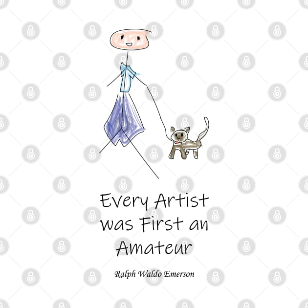 Every Artist was an Amateur by Astilar