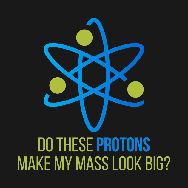 Do These protons make my mass look  big by Lin Watchorn 