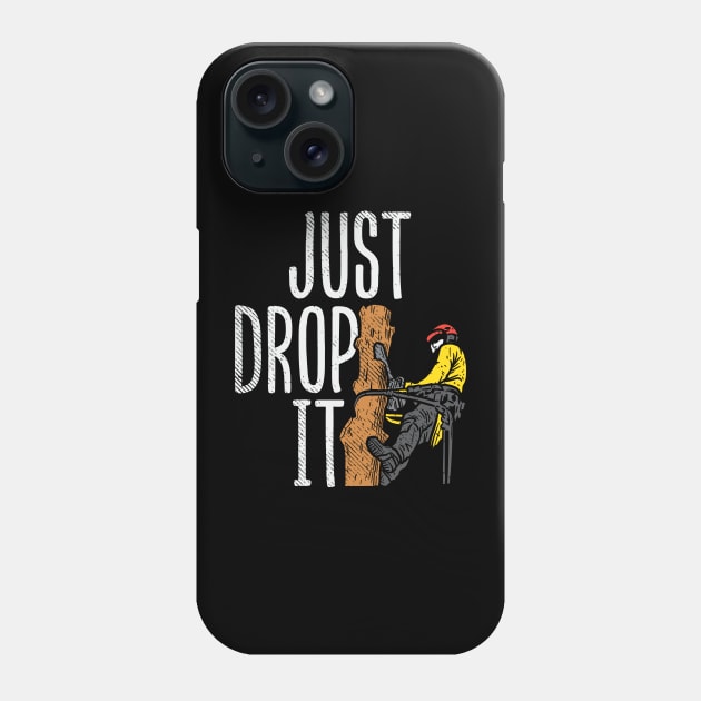 Just Drop It Phone Case by maxdax