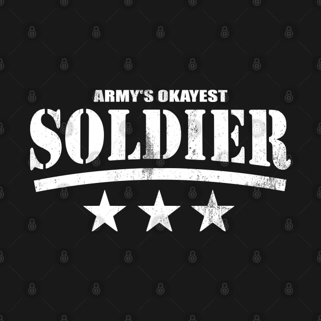 Army's Okayest Soldier by TCP