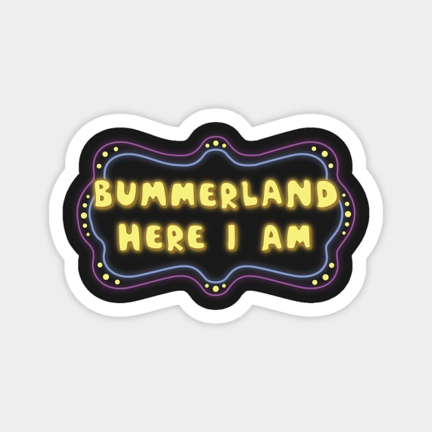 AJR "Bummerland Here I Am" Magnet by NoahStDesigns