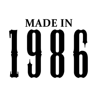 Made in 1986 year | Simple Black T-Shirt