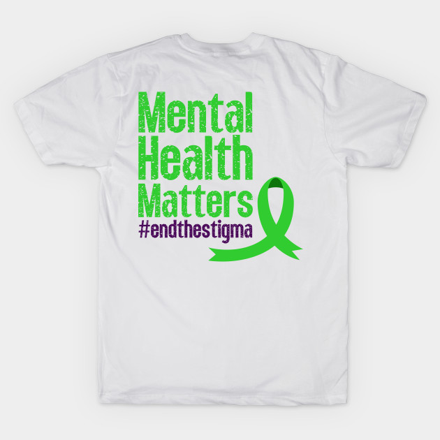 Mental Health Awareness End The Stigma T-Shirt