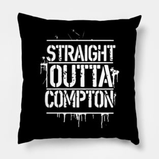 Straight outta compton Pillow