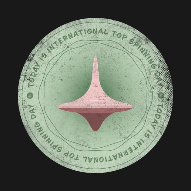 Today is International Top Spinning Day Badge by lvrdesign