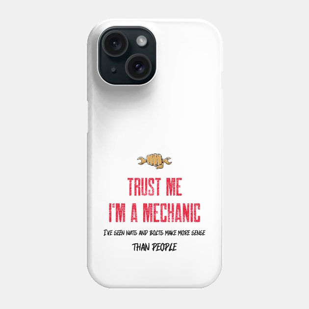 Trust me I'm a mechanic. Phone Case by inessencedk