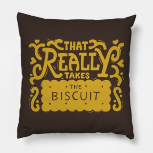 Takes the Biscuit Pillow