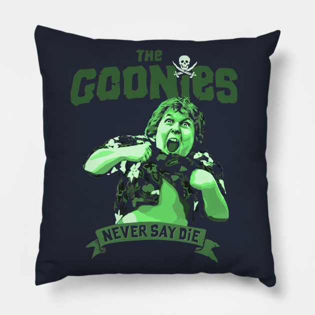 Chunk perform Truffle Shuffle and we all already know that The Goonies Never Say Die Pillow by DaveLeonardo