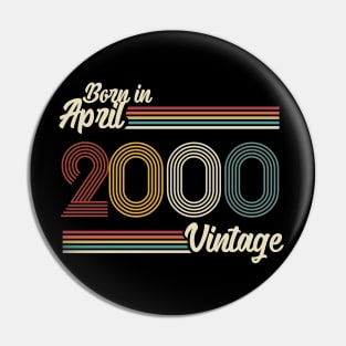 Vintage Born In April 2000 Pin