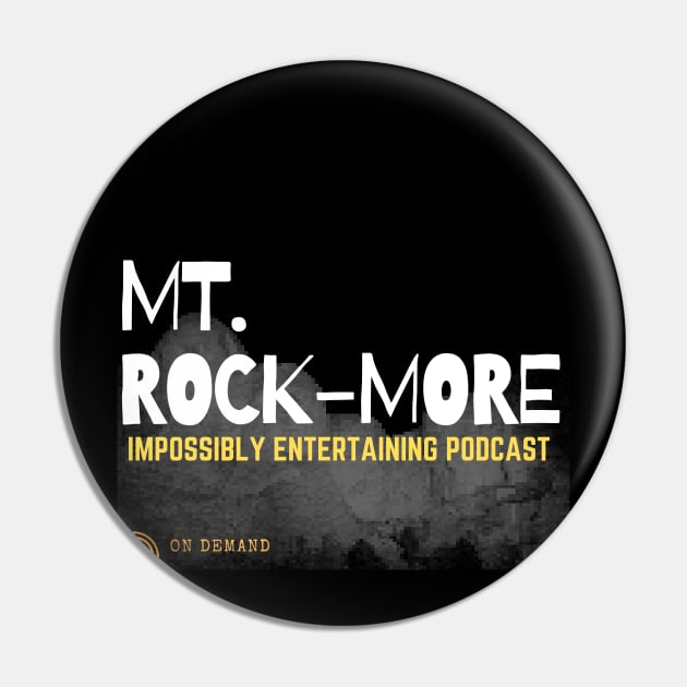 Mt. Rockmore Merch Pin by Real Guy Radio Merch