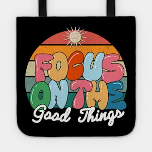 focus on the good things vintage Tote