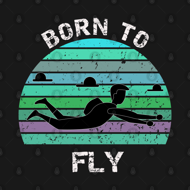 Born To Fly - Base jump retro design by BB Funny Store