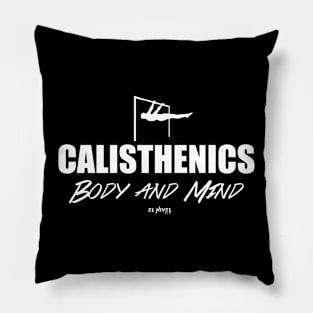 Body and Mind CALISTHENICS Pillow