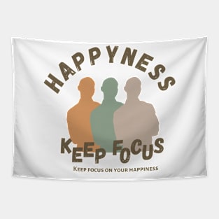 keep focus on your happiness Tapestry