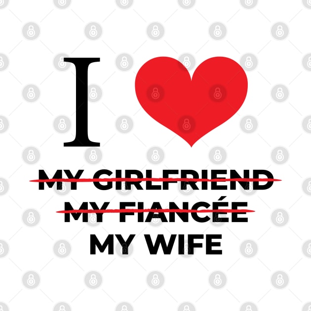 I love my wife by NVDesigns