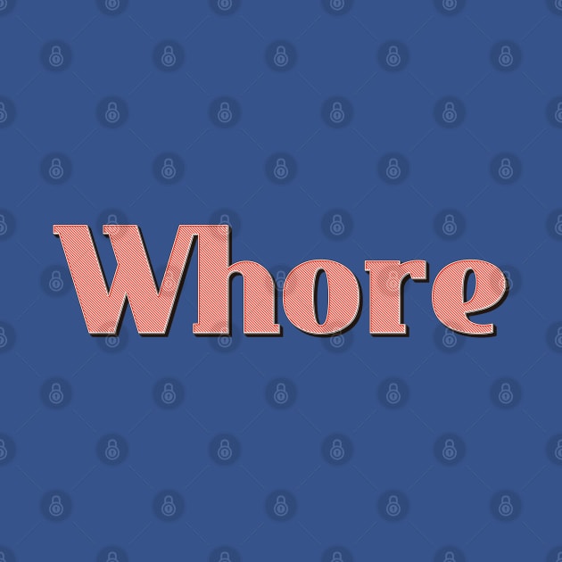 Whore by NSFWSam