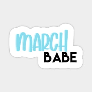 march babe Magnet