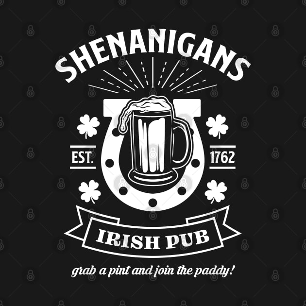 Shenanigans Irish Pub - Funny St. Patrick's Day by TwistedCharm