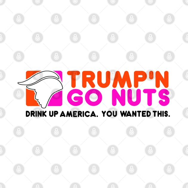 Trump and Go Nuts by AngryMongoAff