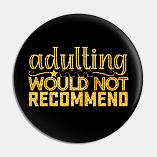 Adulting Would Not Recommend One Star Rating Pin