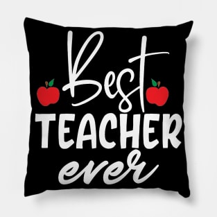 Best teacher ever Pillow