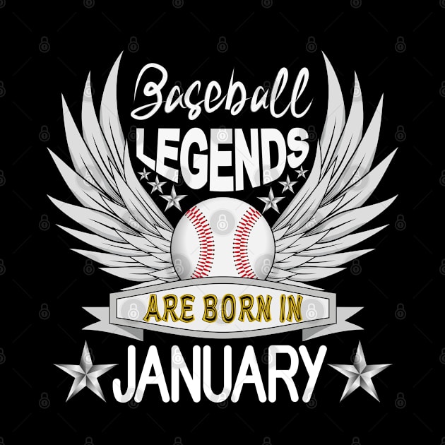 Baseball Legends Are Born In January by Designoholic