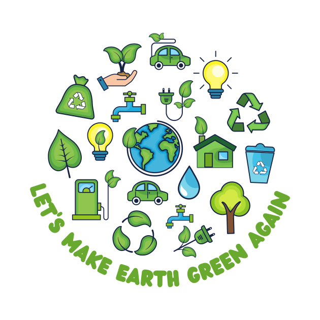 Let's Make Earth Green Again by BillieTofu