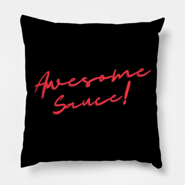 Awesome sauce! Pillow by Random Prints