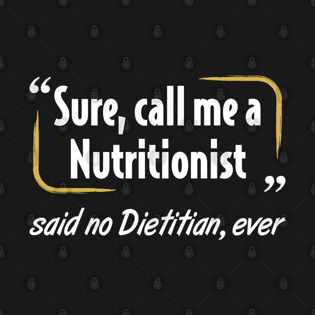 Funny Dietitian by White Martian