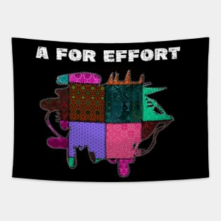 A For Effort Funny Quote Patchwork With Stitches All Around Tapestry