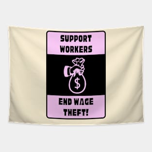 Support Workers - End Wage Theft Tapestry
