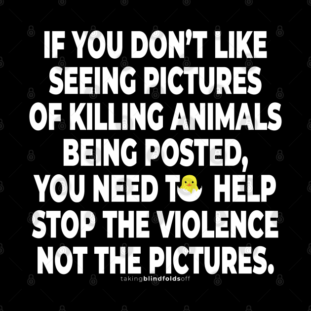 Vegan Activist Graphics #takingblindfoldsoff 31 by takingblindfoldsoff