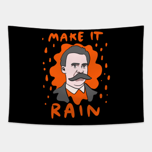 Funny Nietzsche Make It Rain Tapestry