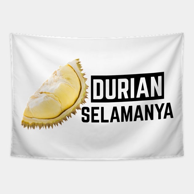 DURIAN SELAMANYA Tapestry by HAIFAHARIS