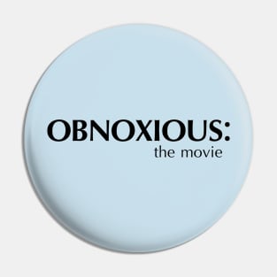 OBNOXIOUS the movie Pin